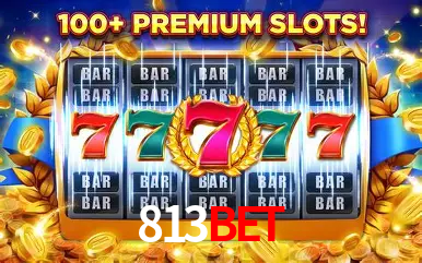 Descubra o Mundo do Cassino Online com 813bet